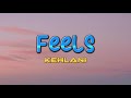 Feels - Kehlani (Audio + Lyrics) HQ