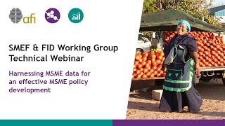 Harnessing MSME Data for An Effective MSME Policy Development - SMEF & FID Working Group Webinar