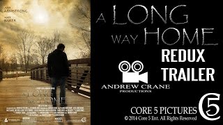 A Long Way Home Trailer Redux
