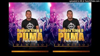 Dudula King D - Phuma (ft Dj Kitso)