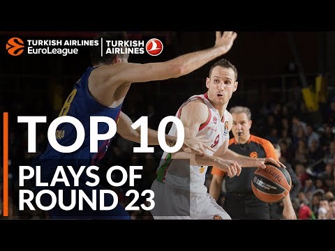 Top 10 Plays  - Turkish Airlines EuroLeague Regular Season Round 23