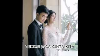 Tri suaka Feat Nabila Maharani - Tuhan Jaga Cinta Kita (offical music video)