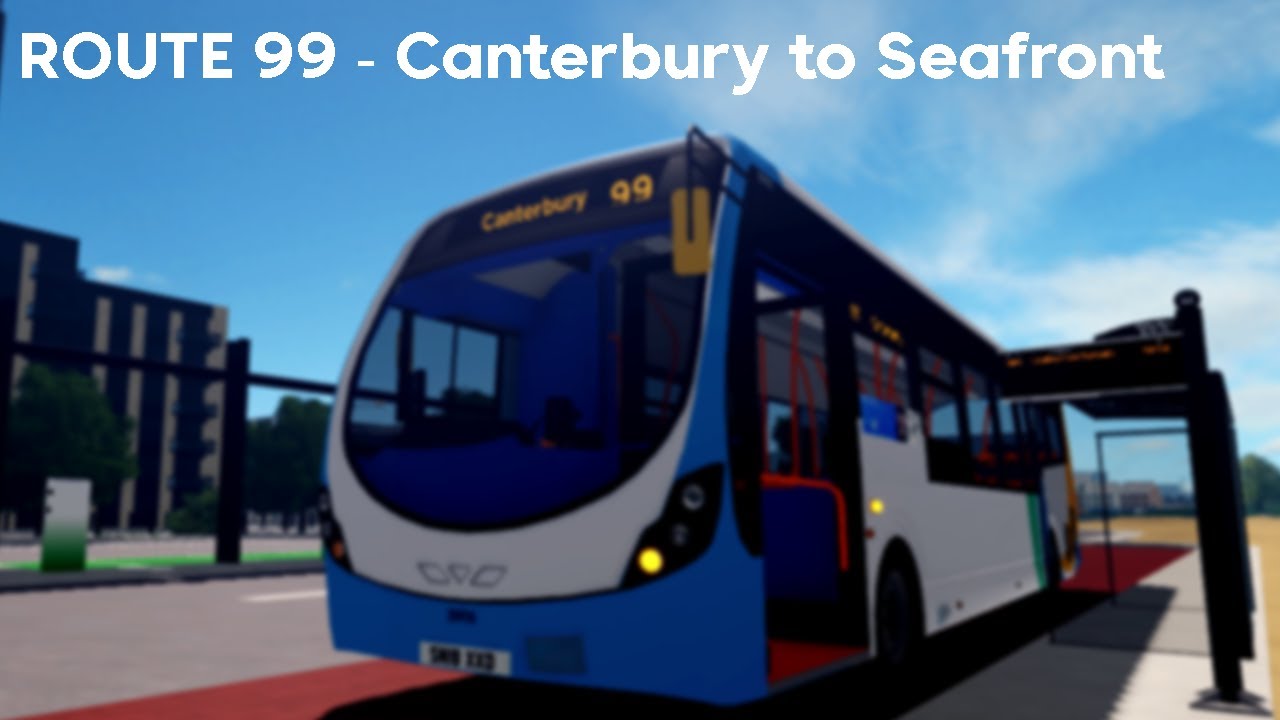 ROUTE 99 - Canterbury to Seafront [ROBLOX]