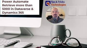 Retrieving Over 5000 Records in Dynamics 365 and Dataverse with Power Automate