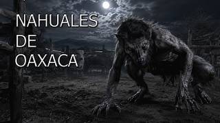 The Nahual That Attacked Cattle in Oaxaca - Horror Stories - REDE