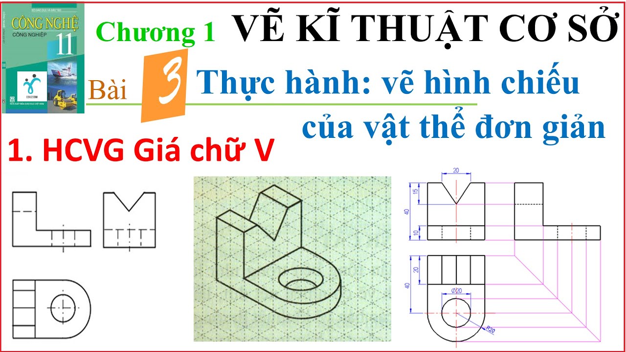 GIÁ CHỮ V- Phân tích, vẽ hình chiếu vuông góc (Hình 1 trang 21 SGK ...