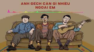 ANH ĐẾCH CẦN GÌ NHIỀU NGOÀI EM  - Đen Vâu ft Vũ | FAN MADE 30 PHÚT