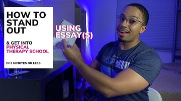 How to Get into Physical Therapy School Using Essays