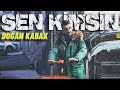 SEN KİMSİN @Doğan Kabak "İSVİÇRE ÇAKISI"