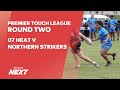 Northern Strikers v 07 Heat | Men's Round Two | Premier Touch League