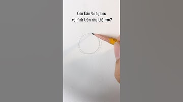 Người bình thường và Dân Vẽ vẽ hình tròn như thế nào? #hocve #drawing #art #artdrawing