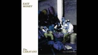 The caravans-Easy Money-FULL VINYL