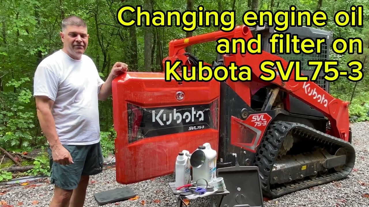 How to change oil on NEW Kubota SVL75-3 for 50 hour Break-in Period  Manual says needed at 50 hours?