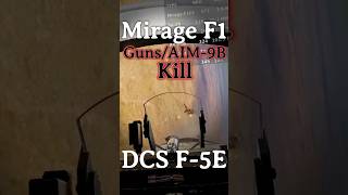 DCS: F-5E Kill on Mirage F1 #dcs #dcsworld #f5 #f5tiger #aerialcombat #dogfight #gaming #mirage #bfm