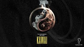 The Neighbors Idd Aziz  Kawai radio Mix