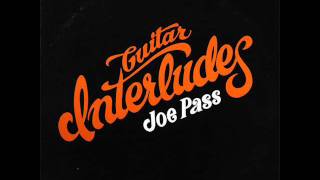 Joe Pass - &quot;A Time For Us&quot;