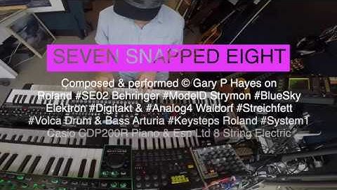 SEVEN SNAPPED EIGHT: Analog Synth Jam.Behringer Model D, Roland SE02, Analog 4, BlueSky, Streichfett