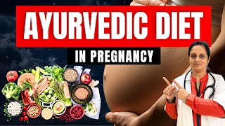Ayurvedic Diet in Pregnancy | Pregnancy Diet Plan | Diet Plan in Pregnancy | Dr Anupama Sharma