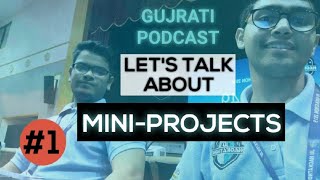 Right Way To Do College Mini Projects Part 1 Engineering Tech Education Gujarati Podcast
