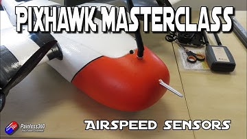 PixHawk Masterclass - Airspeed/Pitot sensor setup