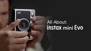 All About: instax mini Evo™ | Hybrid Camera