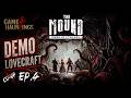 The Mound: Omen of Cthulhu | Co-Op: Episode 4