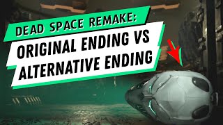 Dead Space Remake: The Original vs Alternative Ending Comparison