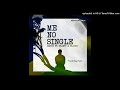 Mi no single - Ismuki ( FT SHANTY & Blackm) Official Audio