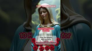 Daily Healing prayer 10 Hail Marys #healingprayer  #hailmary  #dailyprayer