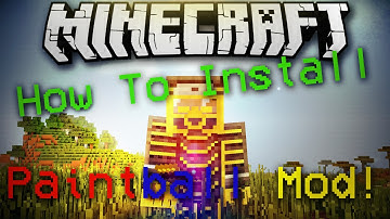Minecraft 1.7.10: How To Install Paintball Mod!
