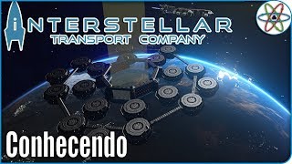 Gerenciando Transportes Espaciais! | Interstellar Transport Company - Conhecendo o Game! screenshot 1