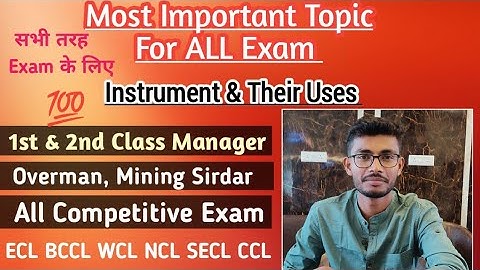 Instrument and their uses || Most Important Topic For All MINING EXAM || FMC SMC OVERMAN SIRDAR