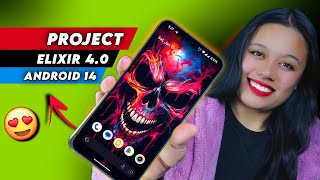 Official Project Elixir V4.0 ROM || Android 14 New Features,Updates,Bugs & More screenshot 2