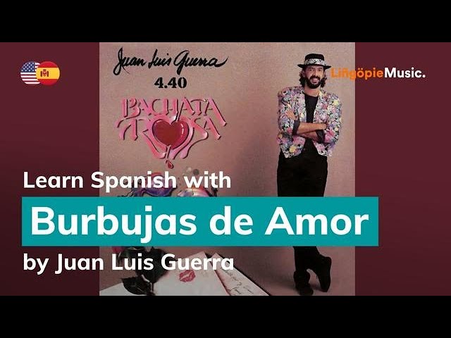Juan Luis Guerra - Burbujas De Amor (Lyrics / Letra English & Spanish) -  Youtube