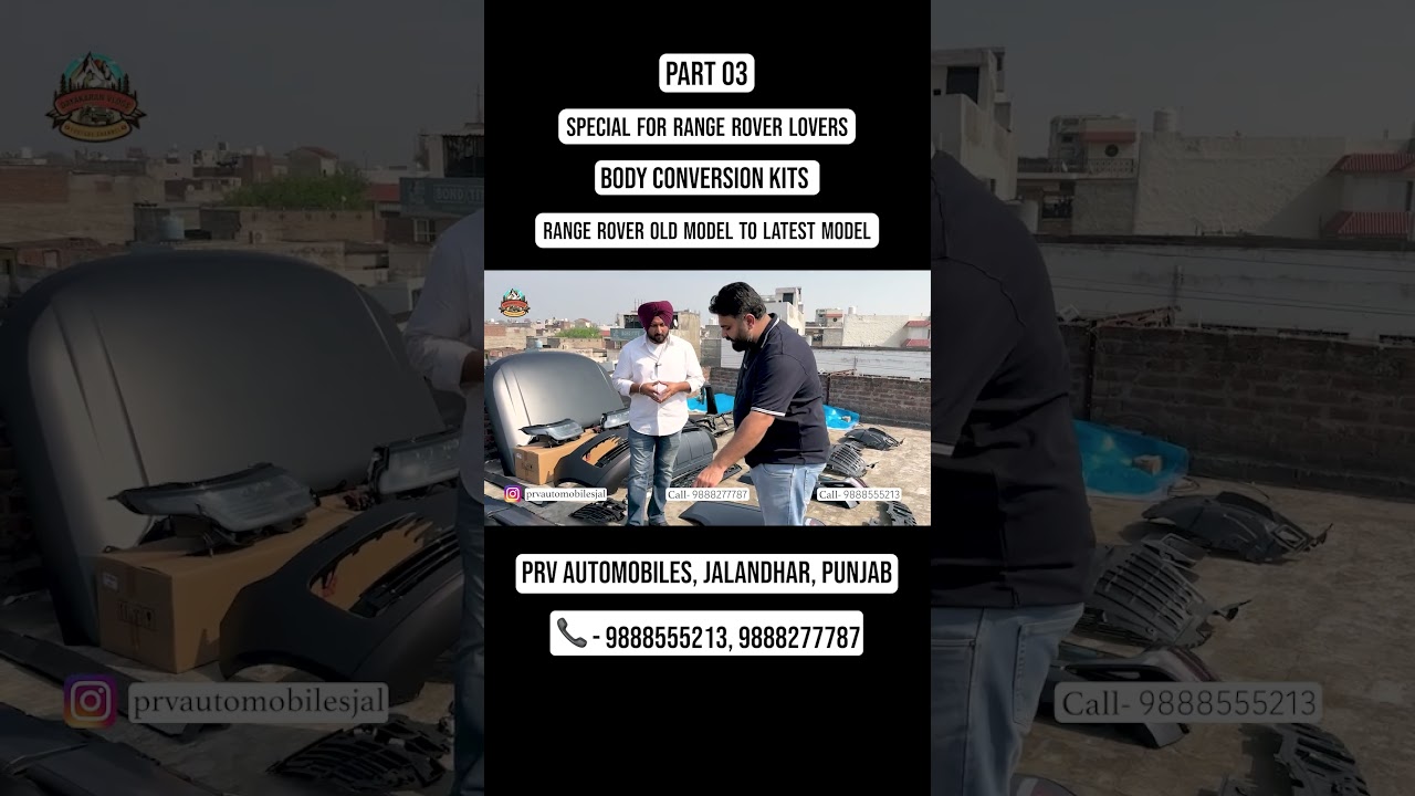 ⁣Call - 9888555213 | Part 03 | Convert Your Old Range Rover Into Latest Model Range Rover | PRV Auto