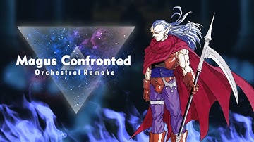 "Magus Confronted" - Chrono Trigger (Epic Orchestral Remake)