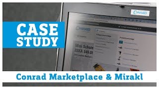 Case Study | Conrad Marketplace & Mirakl (DE/ENG)