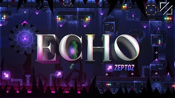 My part in ECHO | Hosted by Zeptoz (Extreme Memory Demon)