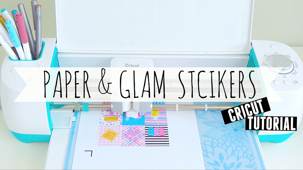 Cricut Tutorial Paper Glam Planner Stickers YouTube