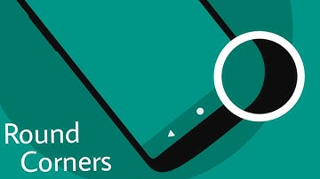 Get Rounded Corners on any Android device