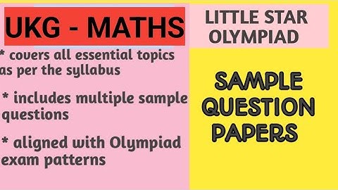 Sample papers UKG MATHS LITTLESTAR OLYMPIAD 