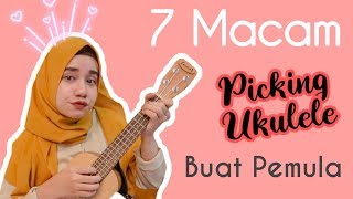 [Part 2] - 7 Macam Picking Ukulele Buat Pemula