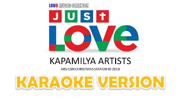 ABS-CBN CHRISTMAS STATION ID 2017 | Just Love - KARAOKE VERSION