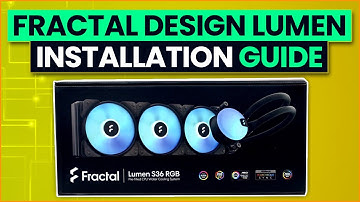 Fractal Design Lumen S36 RGB - Overview & Installation Guide