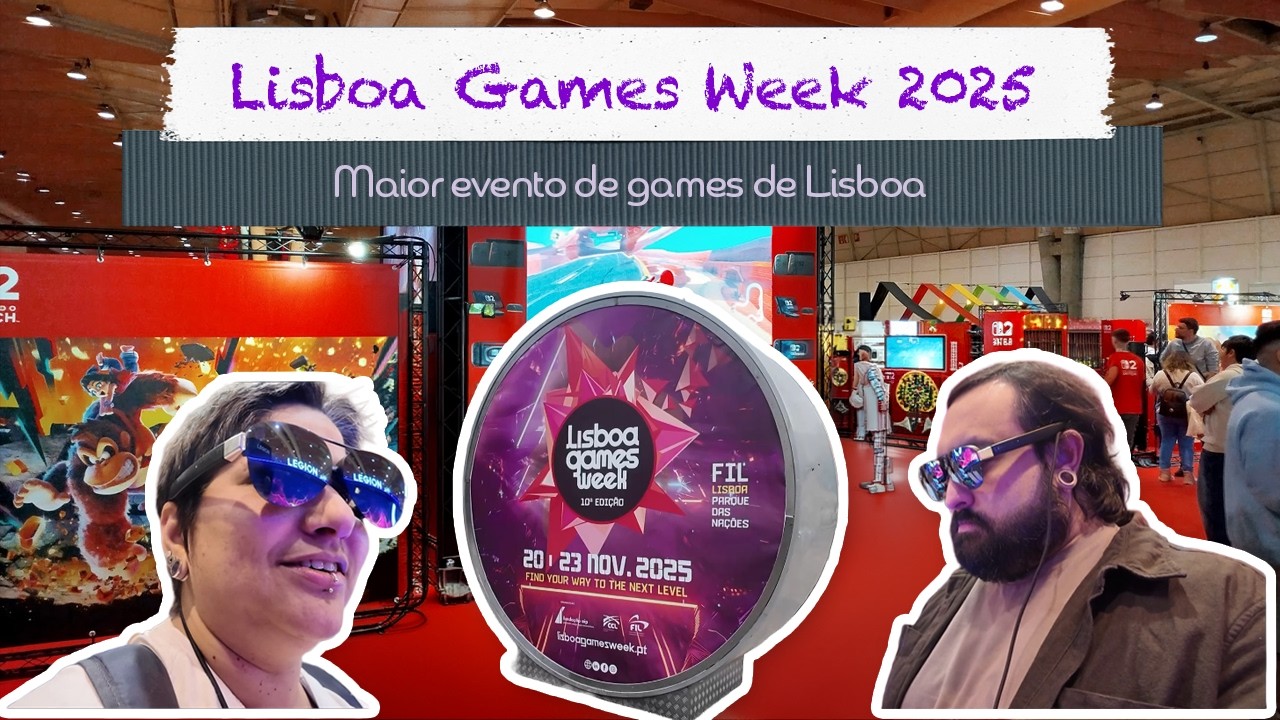 🎮🇵🇹 Lisboa Games Week 2025: Nossa Experiência (Vlog + Melhores Momentos!)