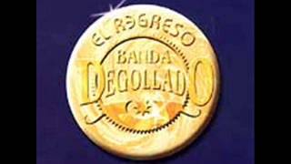 Banda Degollado - Demasiado -