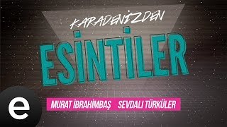 Esintiler: Sevdalı Türküler (Murat İbrahimbaş feat. Volkan Konak) - Esen Müzik Resimi