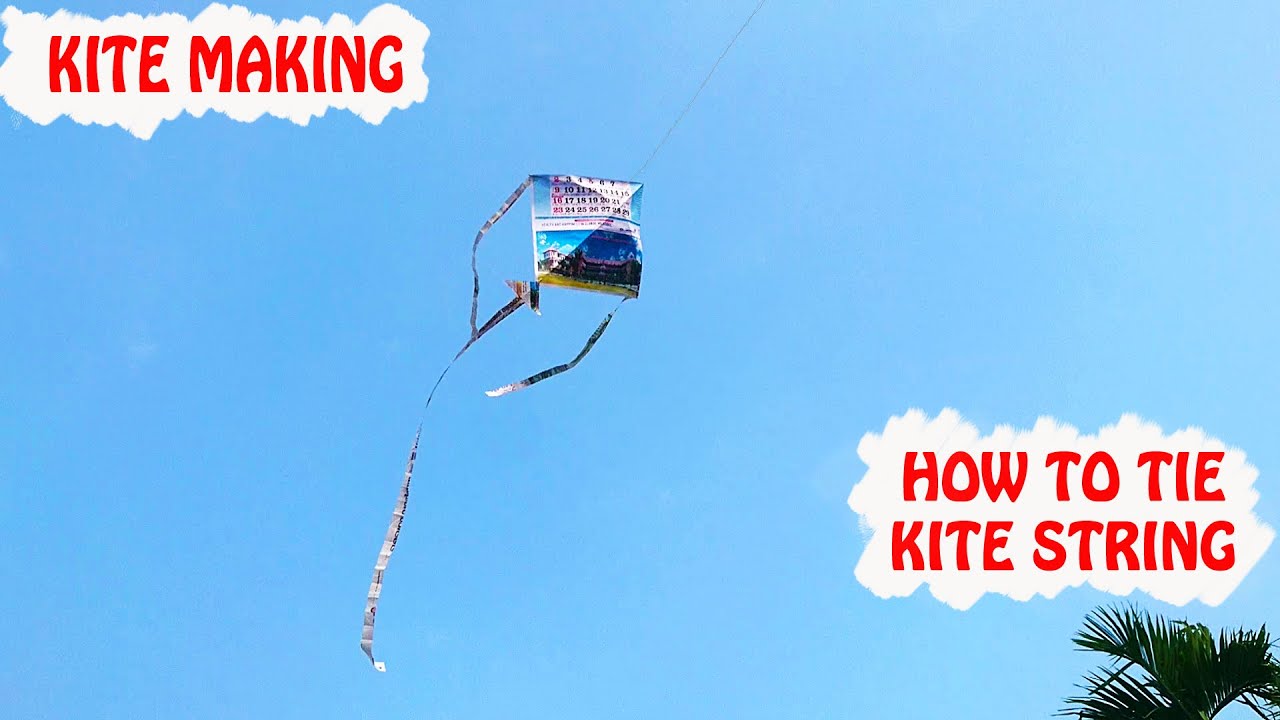 How to make KITE  How to tie a KITE STRING 