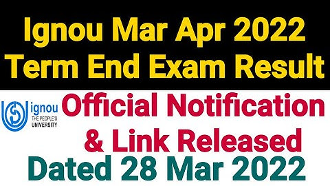 Ignou Result 1st Update Released For Dec 2021 Term End Exam | Official Notice |Dated 28 Mar 2022