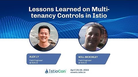 Lessons Learned on Multi-tenancy Controls in Istio